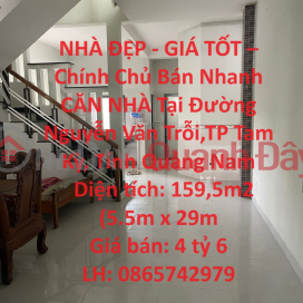 NHÀ ĐẸP - GIÁ TỐT – Chính Chủ Bán Nhanh CĂN NHÀ Tại Đường Nguyễn Văn Trỗi,TP Tam Kỳ, Tỉnh Quảng Nam _0