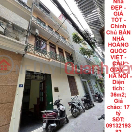Nhà ĐẸP - GIÁ TỐT - Chính Chủ BÁN NHÀ HOÀNG QUỐC VIỆT - CẦU GIẤY - HÀ NỘI _0