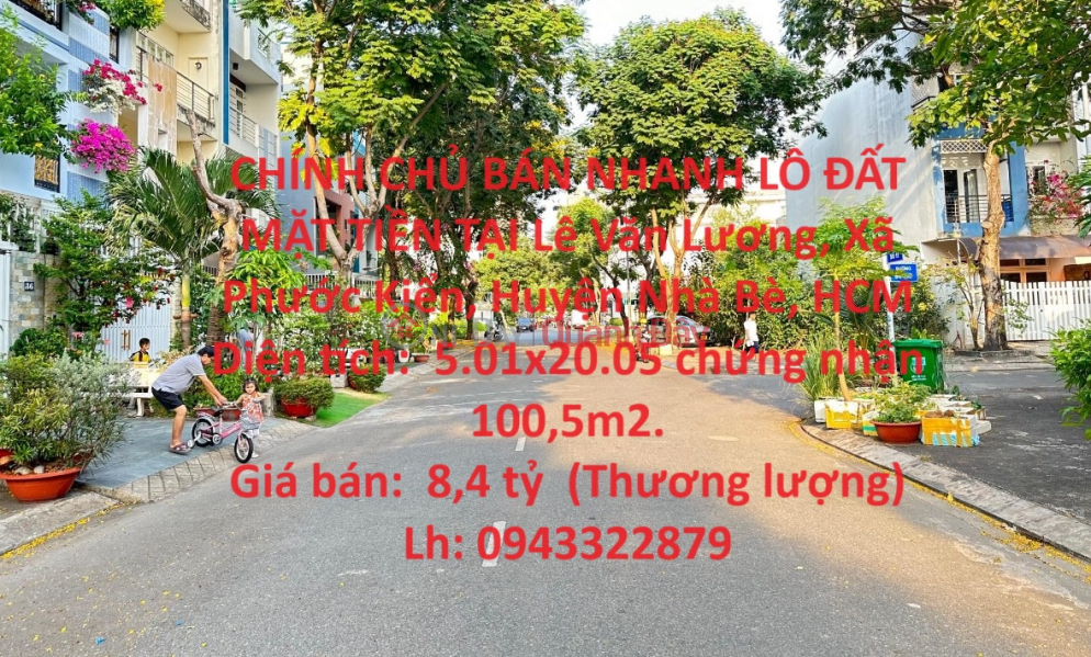 OWNER QUICK SELLING FRONT LOT OF LAND AT Le Van Luong, Phuoc Kien Commune, Nha Be District, HCM Sales Listings