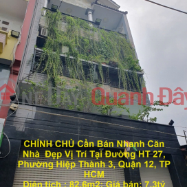 CHÍNH CHỦ Cần Bán Nhanh Căn Nhà Đẹp Vị Trí Tại Quận 12, TP HCM _0