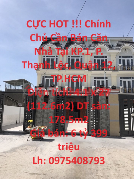 CỰC HOT !!! Chính Chủ Cần Bán Căn Nhà Tại KP.1, P. Thạnh Lộc, Quận 12, TP.HCM Niêm yết bán