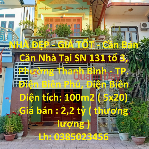 NHÀ ĐẸP - GIÁ TỐT - Cần Bán Căn Nhà Tại TP Điện Biên Phủ - Điện Biên _0