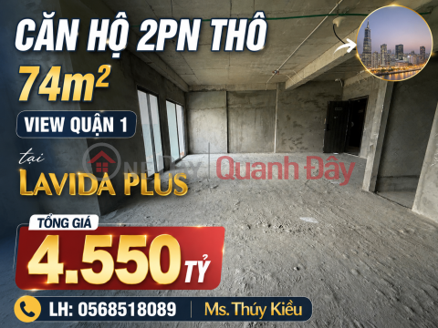 Selling a 2-bedroom unfinished apartment at Lavida Plus, 74m2, with a view of District 1, priced at only 4.55 billion VND. _0