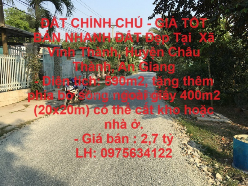 ĐẤT CHÍNH CHỦ - GIÁ TỐT BÁN NHANH ĐẤT Đẹp Tại Xã Vĩnh Thành, Huyện Châu Thành, An Giang Niêm yết bán