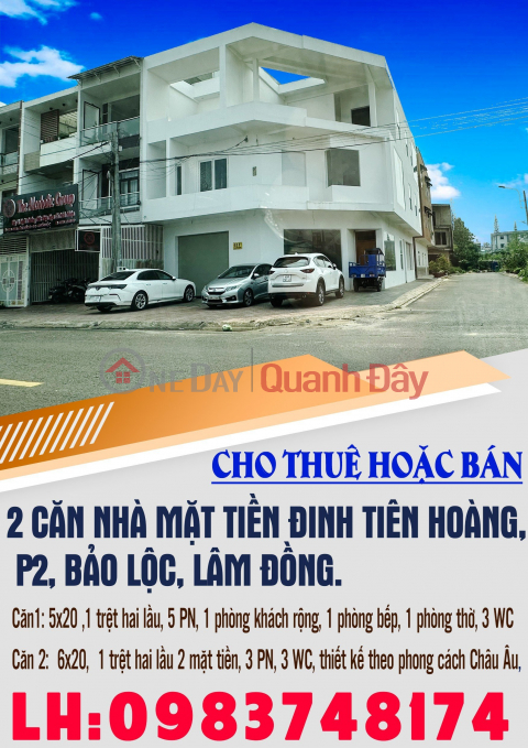 Cho thuê hoặc bán 2 căn nhà mặt tiền Đinh Tiên Hoàng, P2, Bảo Lộc, Lâm Đồng. _0
