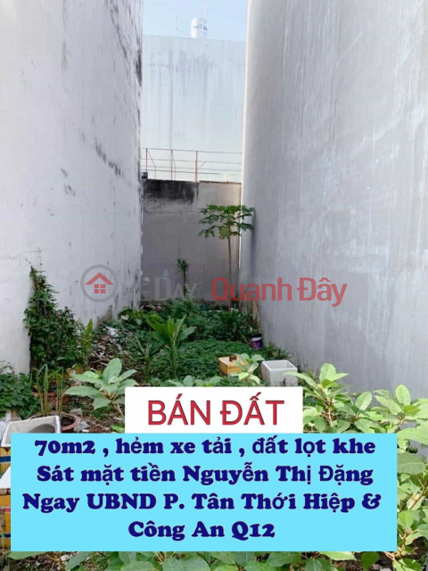 Bán đất lọt khe hxh 70m2 ( 4x18 ) sát mt Nguyễn Thị Đặng , ngay UBND P. Tân Thới Hiệp - 4 tỷ nhỉnh 0932030061 _0