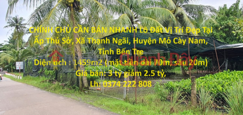OWNER NEEDS TO SELL QUICK Plot Of Land In Beautiful Location At Mo Cay Bac, Ben Tre _0