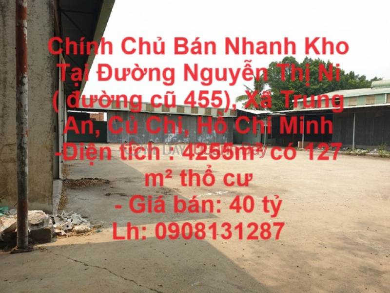 Chính Chủ Bán Nhanh Kho Tại Đường Nguyễn Thị Ni ( đường cũ 455),Xã Trung An, Củ Chi, Hồ Chí Minh Niêm yết bán