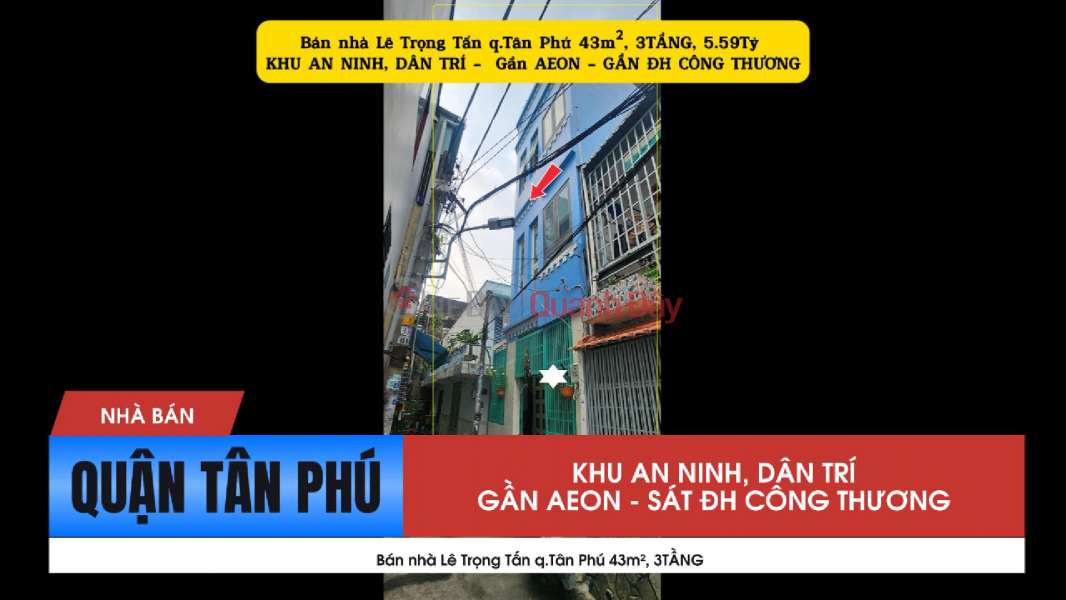 House for sale on Le Trong Tan Street, Tan Phu District, 43m², 3 floors, 5.59 billion VND - near University of Industry and Trade. Sales Listings