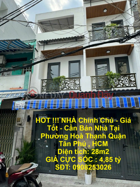 HOT !!! NHÀ Chính Chủ - Giá Tốt - Cần Bán Nhà Tại Phường Hoà Thạnh Quận Tân Phú , HCM _0