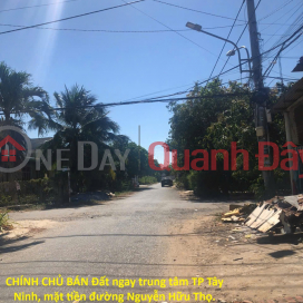 CHÍNH CHỦ BÁN Đất ngay trung tâm TP Tây Ninh, mặt tiền đường Nguyễn Hữu Thọ. _0