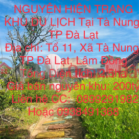 CHÍNH CHỦ BÁN NGUYÊN HIỆN TRẠNG KHU DU LỊCH Tại Tà Nung, Thành Phố Đà Lạt _0