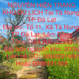 THE OWNER IS SELLING THE CURRENT STATUS OF THE TOURIST AREA AT Ta Nung, Da Lat City _0