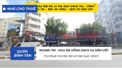 Cho thuê nhà Mặt tiền Lê Văn Quới 200m² -KHU ĂN UỐNG-DỊCH VỤ SẦM UẤT _0