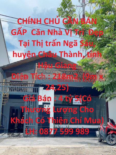 GENERAL FOR SALE Urgently Beautiful House In Nga Sau Town, Chau Thanh District, Hau Giang Province Sales Listings