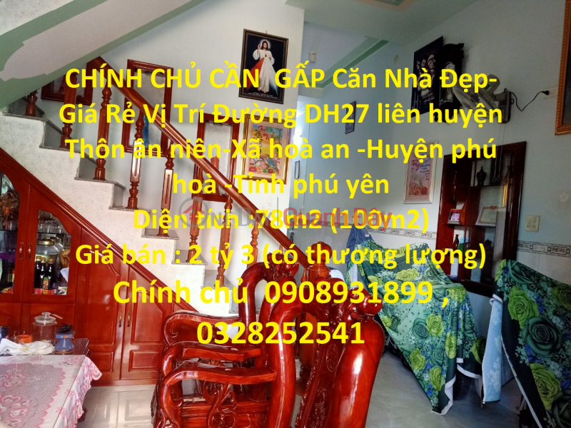 CHÍNH CHỦ CẦN GẤP Căn Nhà Đẹp- Giá Rẻ Vị Trí xã Hòa An -huyện Phú Hòa -tỉnh Phú Yên Niêm yết bán