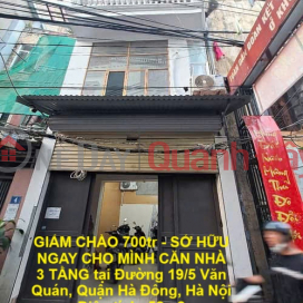 DISCOUNT 700 million - OWN YOUR OWN 3-STOREY HOUSE at 19\/5 VAN QUAN, HA DONG _0
