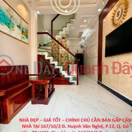 BEAUTIFUL HOUSE – GREAT PRICE – OWNER URGENTLY SELLING HOUSE AT 167\/10\/2 Huynh Van Nghe Street, Ward 12, Go Vap District, Ho Chi Minh City _0