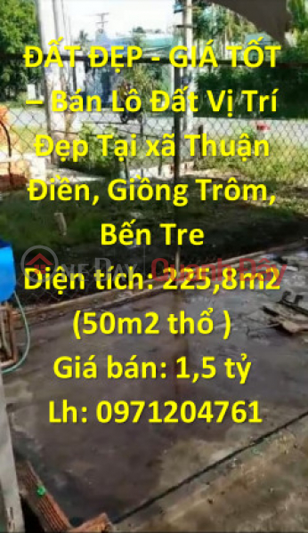 BEAUTIFUL LAND - GOOD PRICE - Selling Land Lot Nice Location In Thuan Dien Commune, Giong Trom, Ben Tre Sales Listings