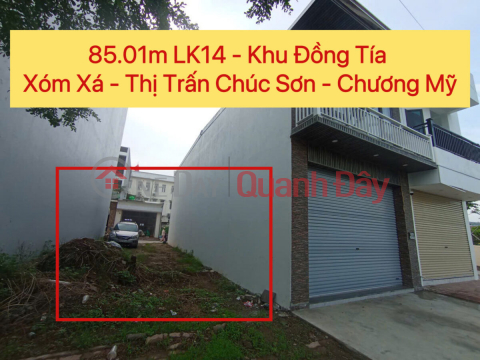 HÀNG HIẾM ĐẤT DỊCH VỤ TT CHÚC SƠN-CHƯƠNG MỸ-HÀ NỘI D/T: 85,01M _0