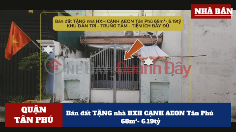 Land for sale, FREE house in social area, NEXT to AEON Tan Phu, 68m² - 6.19 billion _0