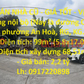 OLD HOUSE FOR SALE BY OWNER - GOOD PRICE - Nice Location On Che Lan Vien Street, An Hoa, Rach Gia City, Kien Giang _0