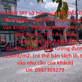 QUICKLY own a BEAUTIFUL LAND LOT - POTENTIAL - GOOD PRICE in the City. Long Xuyen, An Giang Province _0
