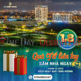 INSTANT TET GIFTS, BUY A HOME NOW AT FPT PLAZA 2 _0
