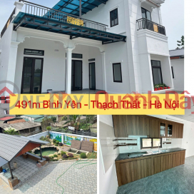 CHÍNH CHỦ CẦN BÁN CĂN NHÀ NGHỈ DƯỠNG 491M TẠI BÌNH YÊN-THẠCH THẤT-HÀ NỘI _0