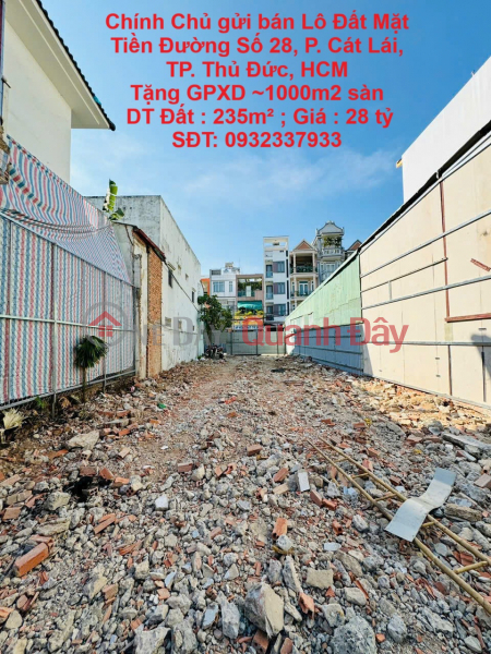 Chính Chủ gửi bán Lô Đất Mặt Tiền Đường Số 28, P. Cát Lái, TP. Thủ Đức, HCM Niêm yết bán
