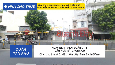 Cho thuê nhà 2 Mặt tiền Lũy Bán Bích 60m² - 16TRIỆU _0