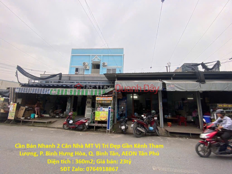 Cần Bán Nhanh 2 Căn Nhà MT Vị Trí Đẹp Gần Kênh Tham Lương, P. Bình Hưng Hòa, Q. Bình Tân, AEON Tân Phú Niêm yết bán
