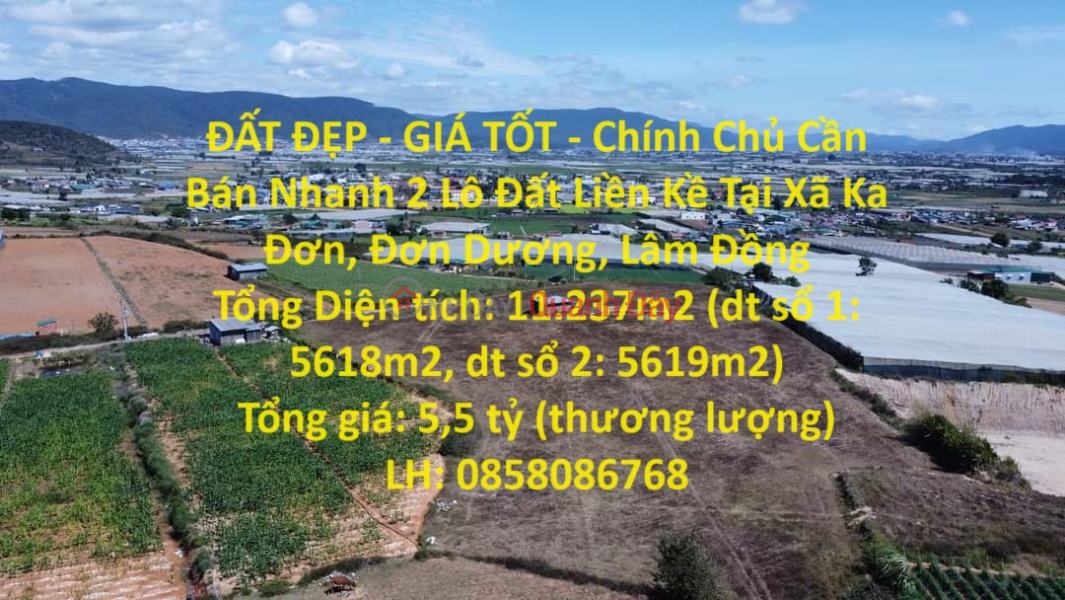 ĐẤT ĐẸP - GIÁ TỐT - Chính Chủ Cần Bán Nhanh 2 Lô Đất Liền Kề Tại Xã Ka Đơn, Đơn Dương, Lâm Đồng Niêm yết bán