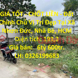GOOD PRICE - FINAL - Prime Landlord Beautiful Location In Nhon Duc Commune, Nha Be, HCM _0