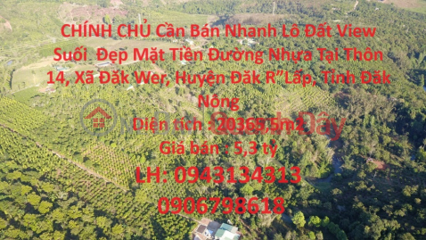 CHÍNH CHỦ Cần Bán Nhanh Lô Đất View Suối Đẹp Mặt Tiền Đường Nhựa Tại Tỉnh Đăk Nông _0