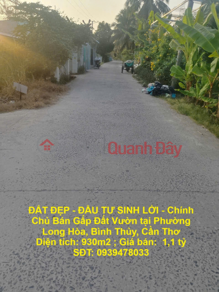 BEAUTIFUL LAND - PROFITABLE INVESTMENT - Owner Urgently Sells Garden Land in Long Hoa Ward, Binh Thuy, Can Tho Sales Listings