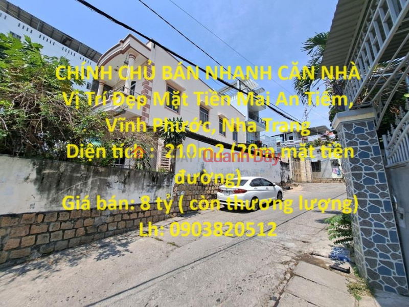 QUICK SELLING OF THE HOUSE BY THE OWNER, Nice Location, Mai An Tiem Front, Vinh Phuoc, Nha Trang Sales Listings