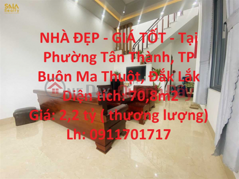 NHÀ ĐẸP - GIÁ TỐT - Tại Phường Tân Thành, TP Buôn Ma Thuột, Đắk Lắk _0