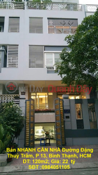 HOUSE IN GOOD LOCATION - PREFERENTIAL PRICE Owner QUICKLY SELLS HOUSE On Dang Thuy Tram Street, Ward 13, Binh Thanh, HCM Sales Listings