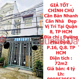 GIÁ TỐT - CHÍNH CHỦ Bán Nhanh Căn Nhà Đẹp Vị Trí Tại Quận 8, TP HCM _0