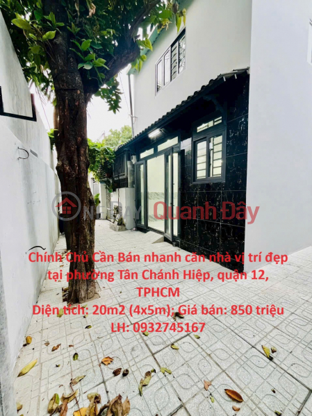 Chính Chủ Cần Bán nhanh căn nhà vị trí đẹp tại quận 12, TPHCM Niêm yết bán