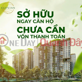 Elysian sở hữu ngay căn hộ chưa cần vốn thanh toán. _0