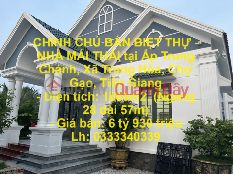 OWNER SELLING VILLA - THAI ROOF HOUSE at Trung Chanh Hamlet, Trung Hoa Commune, Cho Gao, Tien Giang _0