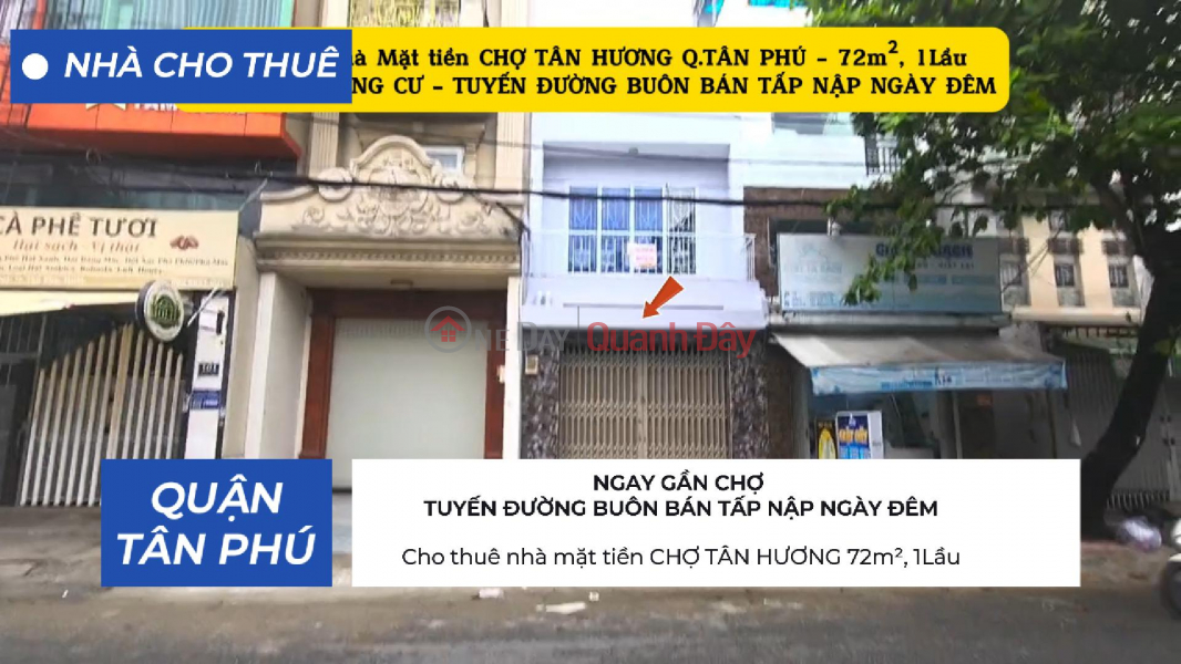 Cho thuê nhà mặt tiền CHỢ TÂN HƯƠNG 72m², 1Lầu Niêm yết cho thuê