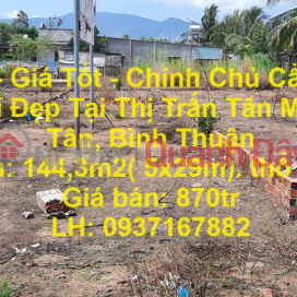 Đất Đẹp - Giá Tốt - Chính Chủ Cần Bán Lô Đất Vị Trí Đẹp Tại Thị Trấn Tân Minh, Hàm Tân, Bình Thuận _0