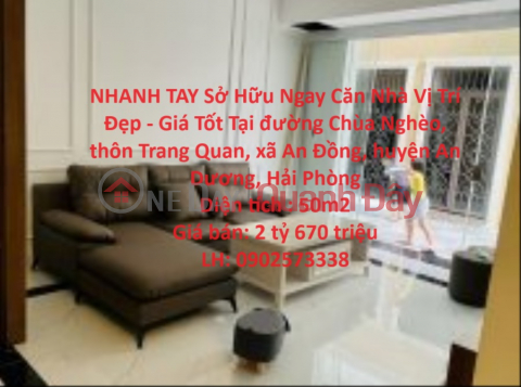 NHANH TAY Sở Hữu Ngay Căn Nhà Vị Trí Đẹp - Giá Tốt Tại TRANG QUAN-AN ĐỒNG _0