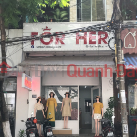 For her- 157 Nguyễn Chí Thanh,Hải Châu, Việt Nam