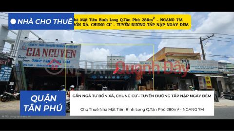 Cho thuê nhà Mặt Tiền Bình Long Q.Tân Phú 280m² - NGANG 7M, GẦN CHUNG CƯ, NGÃ TƯ BỐN XÃ _0
