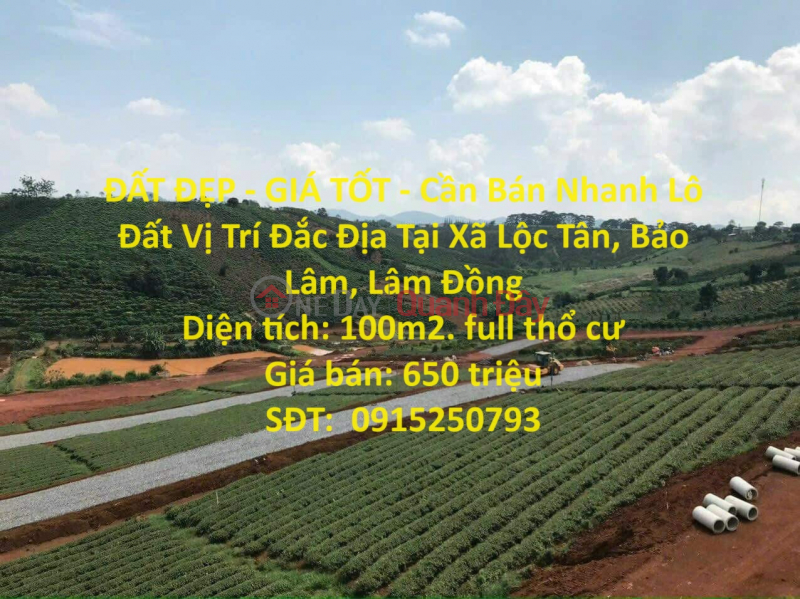 ĐẤT ĐẸP - GIÁ TỐT - Cần Bán Nhanh Lô Đất Vị Trí Đắc Địa Tại Xã Lộc Tân, Bảo Lâm, Lâm Đồng Niêm yết bán