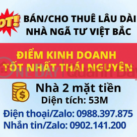 Bán hoặc cho thuê nhà ngã tư Việt Bắc – Điểm kinh doanh tốt nhất TP Thái Nguyên. _0